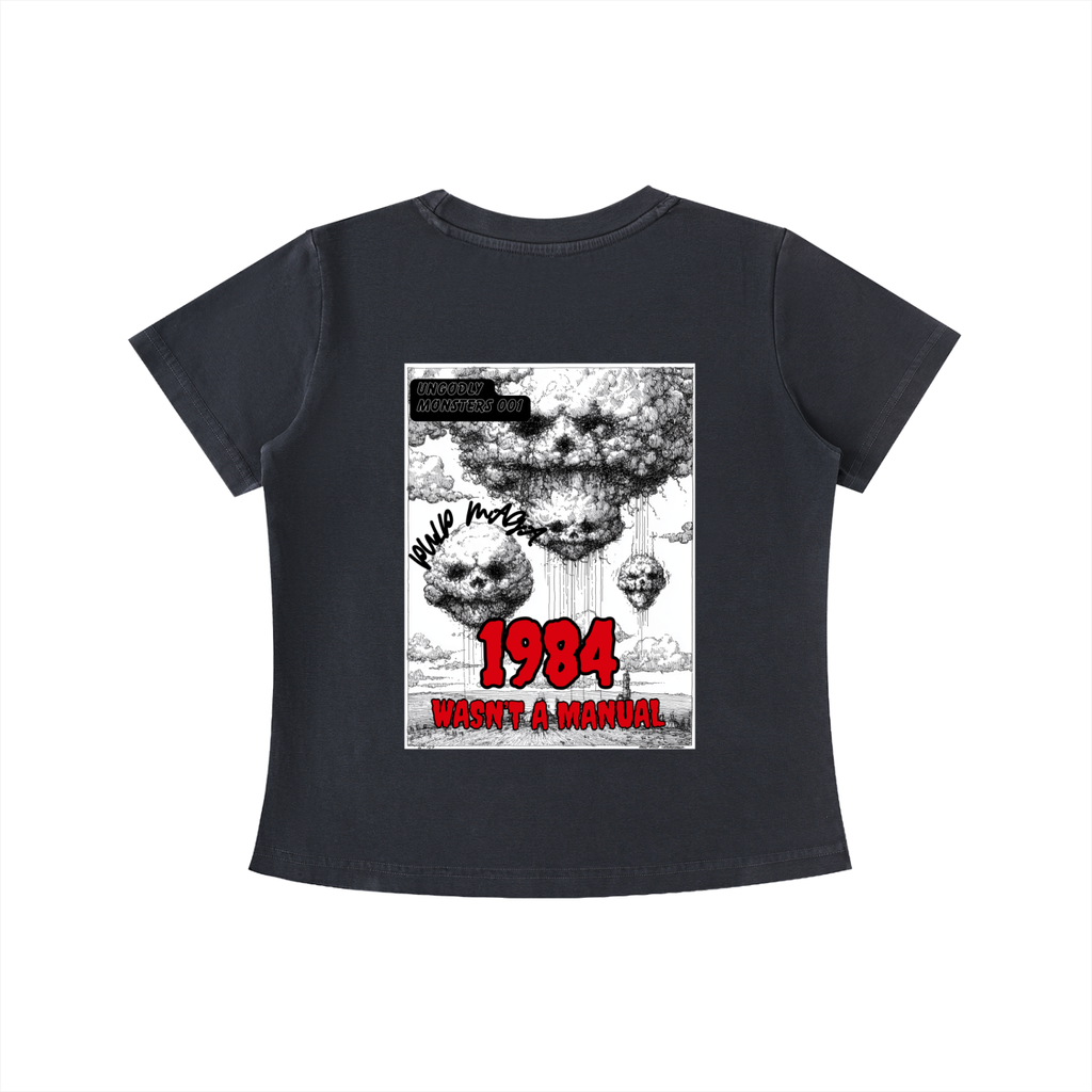 1984 WASN'T A MANUAL - Vintage Wash Slim Baby Tee