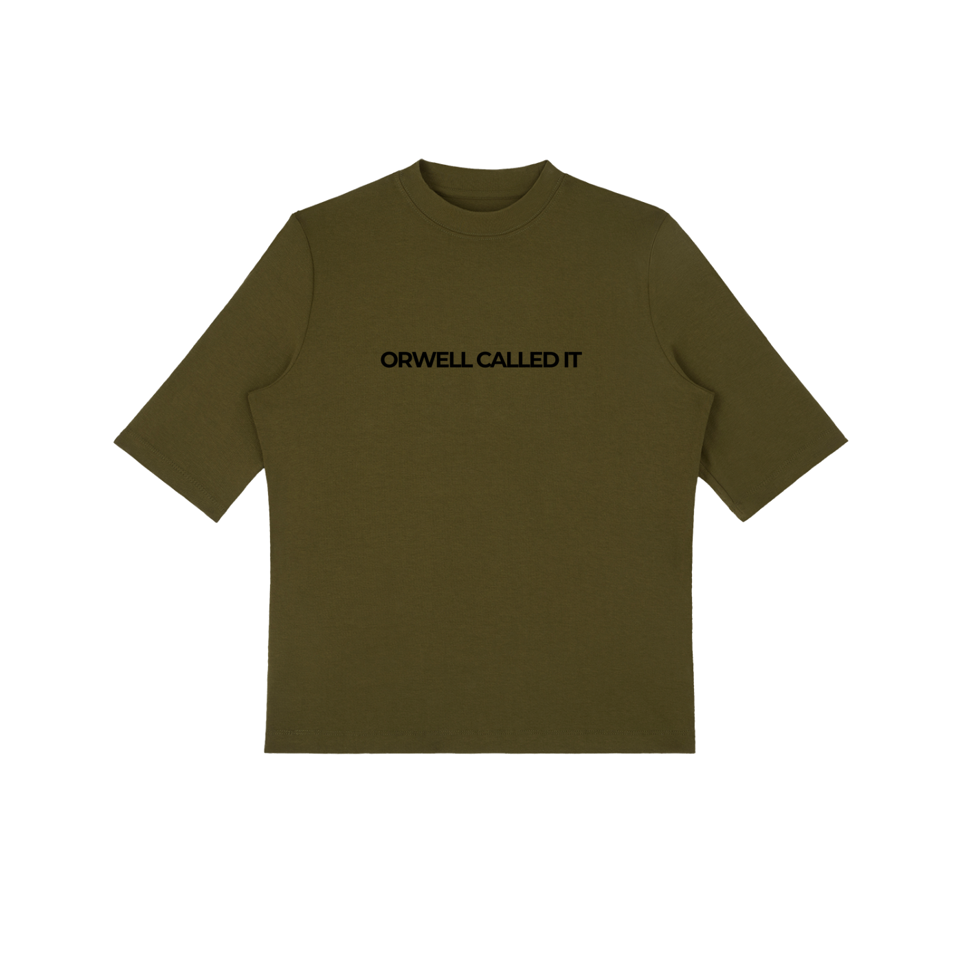ORWELL CALLED IT - Essential Mock Neck Tee