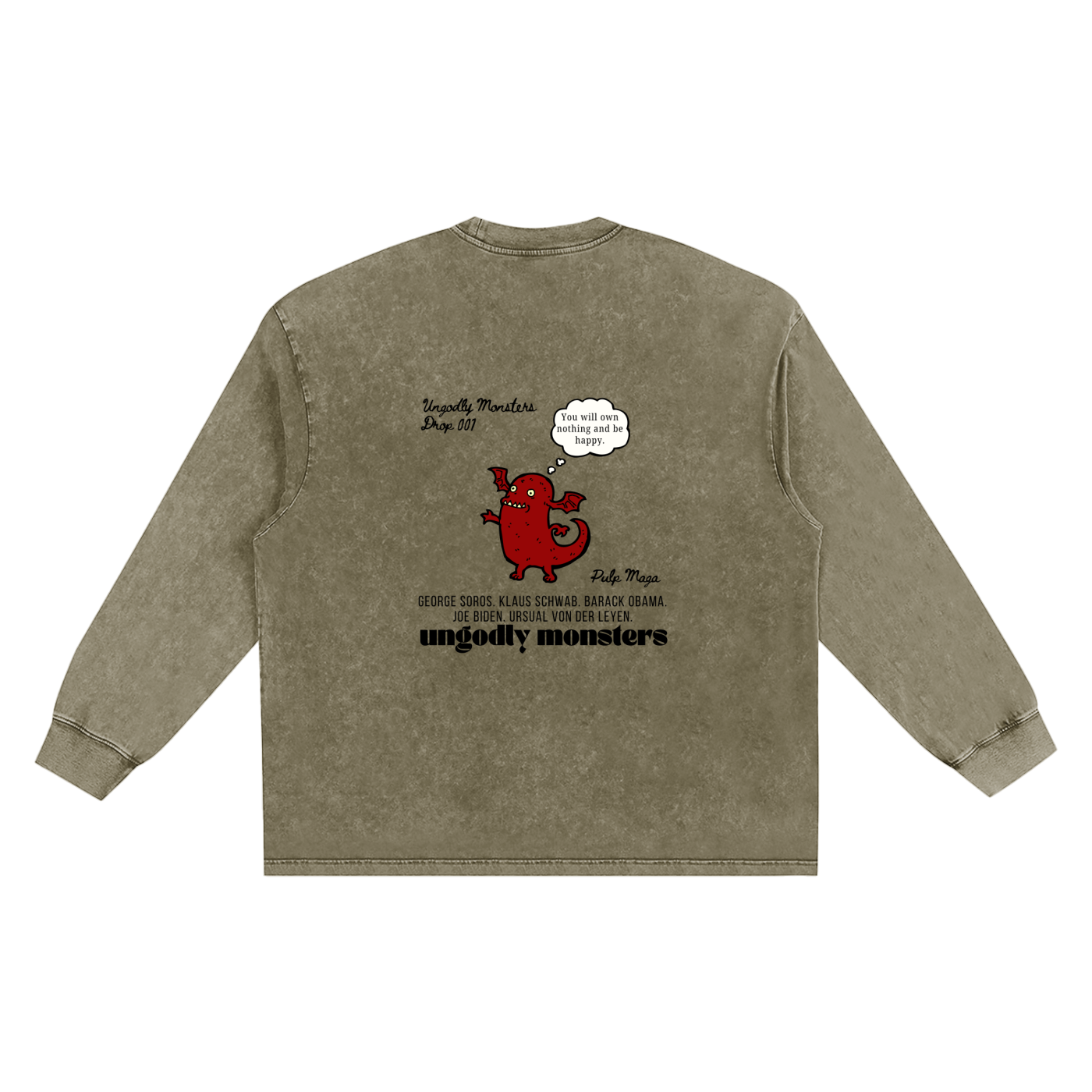 PSYTOON - OWN NOTHING, BE HAPPY  - Snow Wash Streetwear Long Sleeve Tee