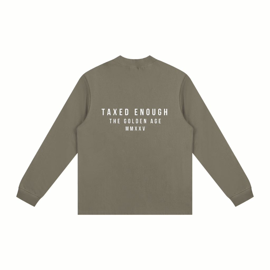 TAXED ENOUGH - Non-Shrink Mock Neck Long Sleeve