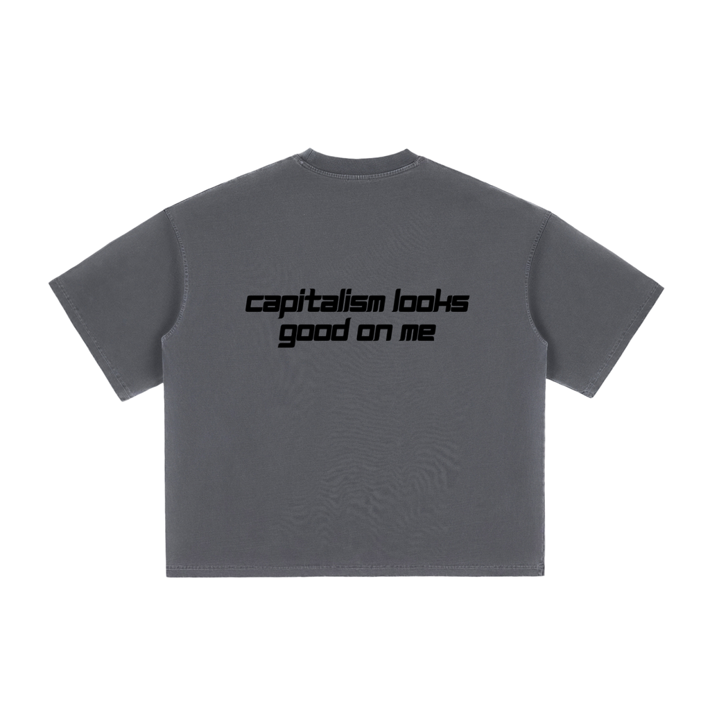 CAPITALISM LOOKS GOOD ON ME - Vintage Washed Boxy T-Shirt