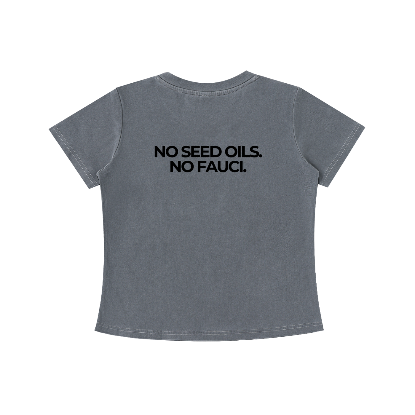 NO SEED OILS, NO FAUCI - Vintage Wash Slim Baby Tee