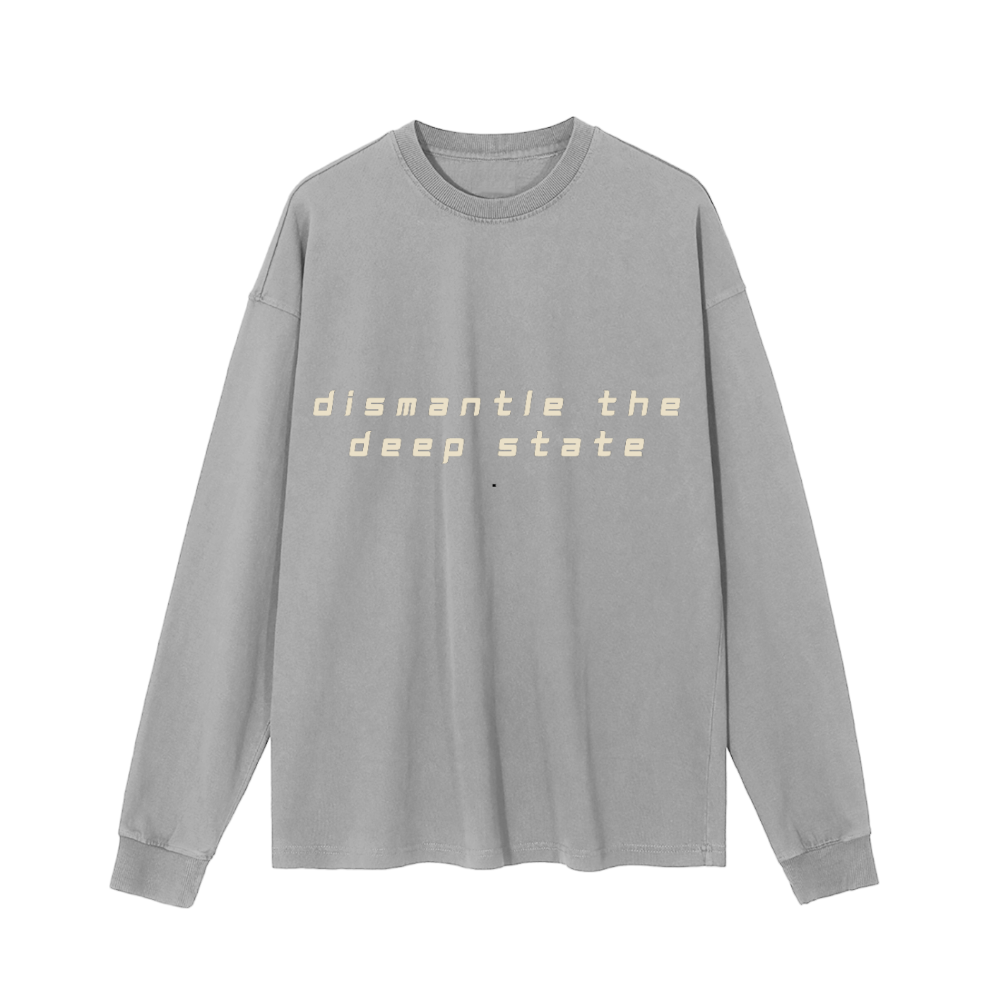 DISMANTLE THE DEEP STATE - CREAM INK - Enzyme Long Sleeve Tee