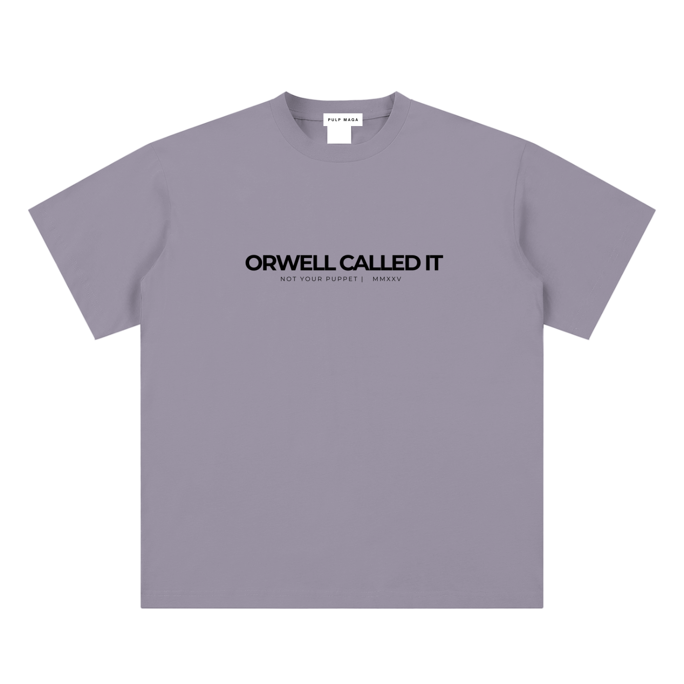 ORWELL CALLED IT - Unisex Sueded Cotton T-Shirt