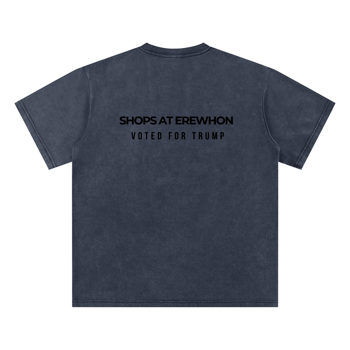 SHOPS AT EREWHON, VOTED FOR TRUMP - Bamboo Snow Washed T-Shirt