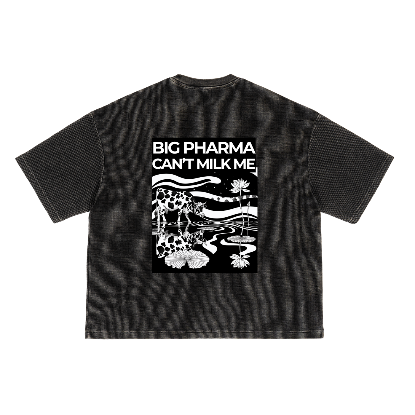 BIG PHARMA CAN'T MILK ME - Waffle Boxy T-Shirt