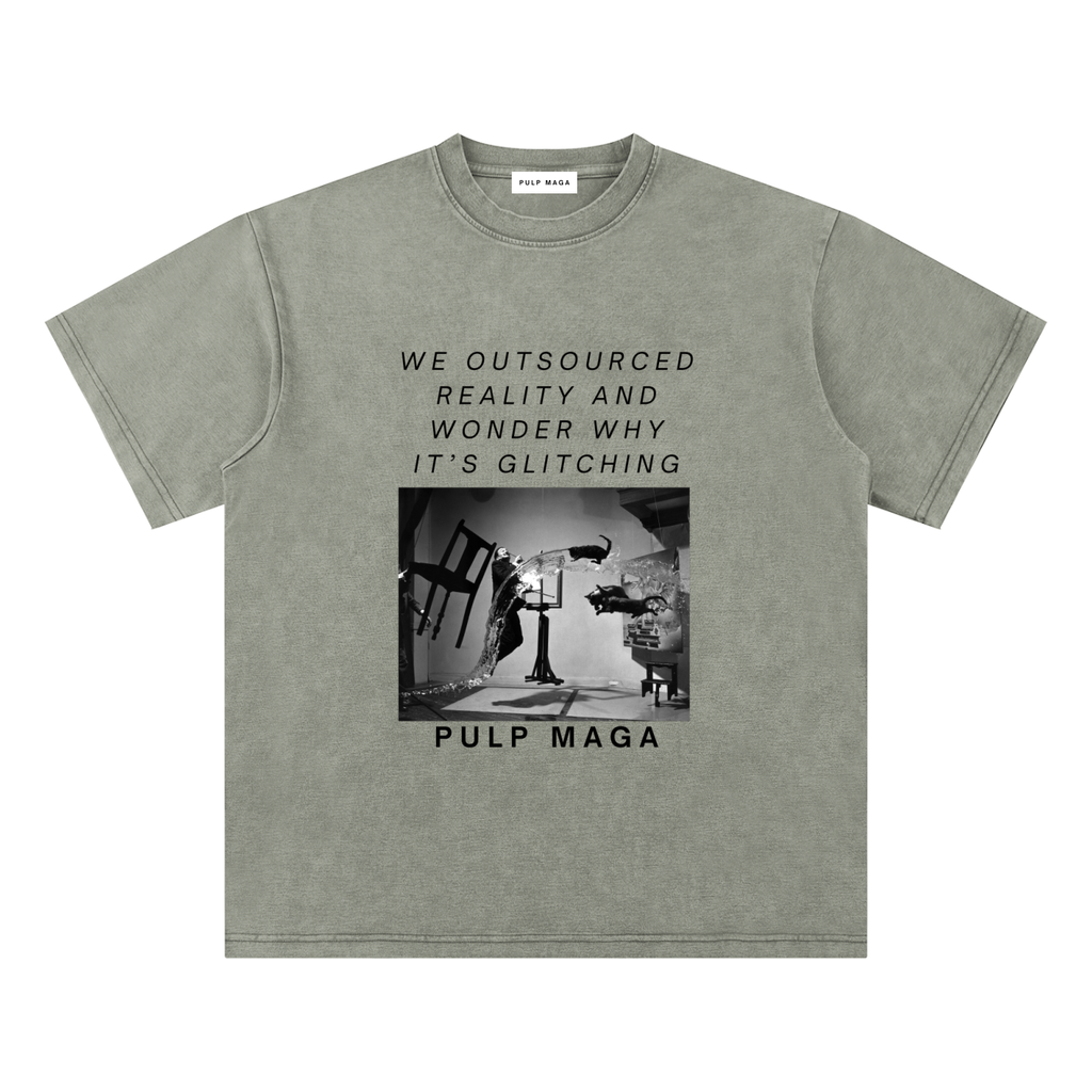ERROR 404: REALITY NOT FOUND: Bamboo Snow Washed T-Shirt