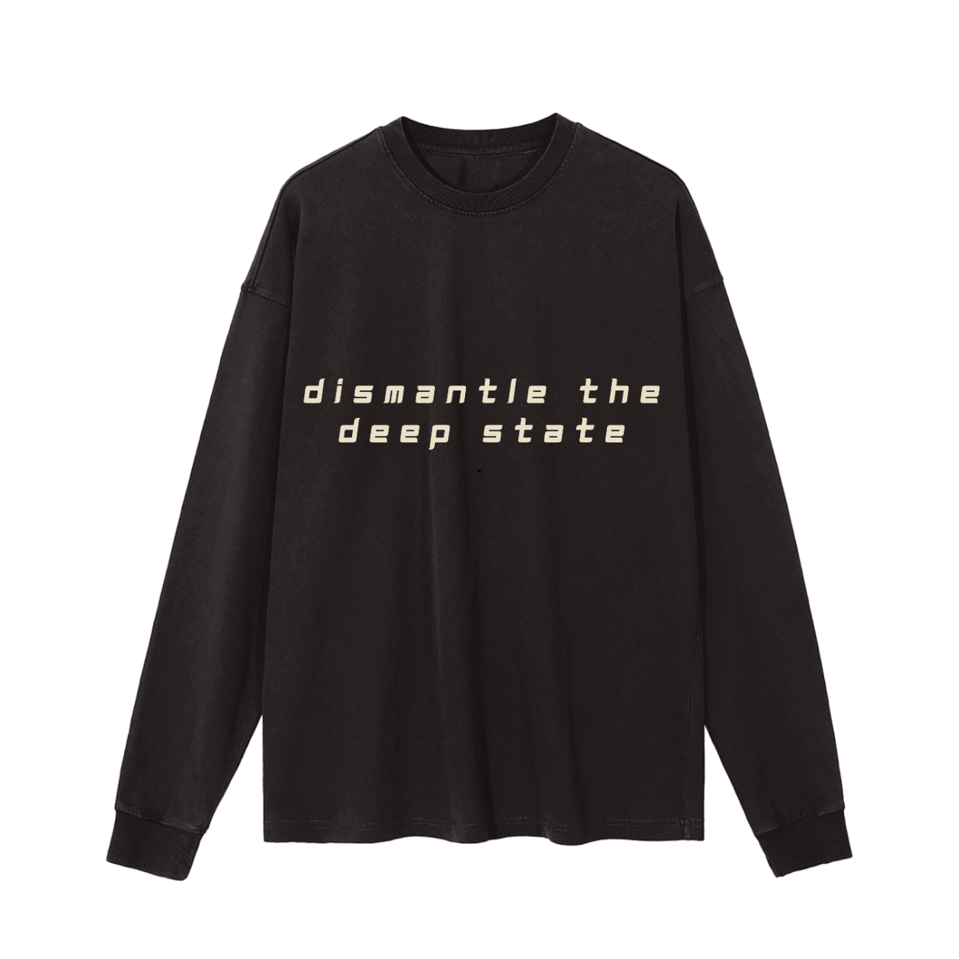 DISMANTLE THE DEEP STATE - CREAM INK - Enzyme Long Sleeve Tee