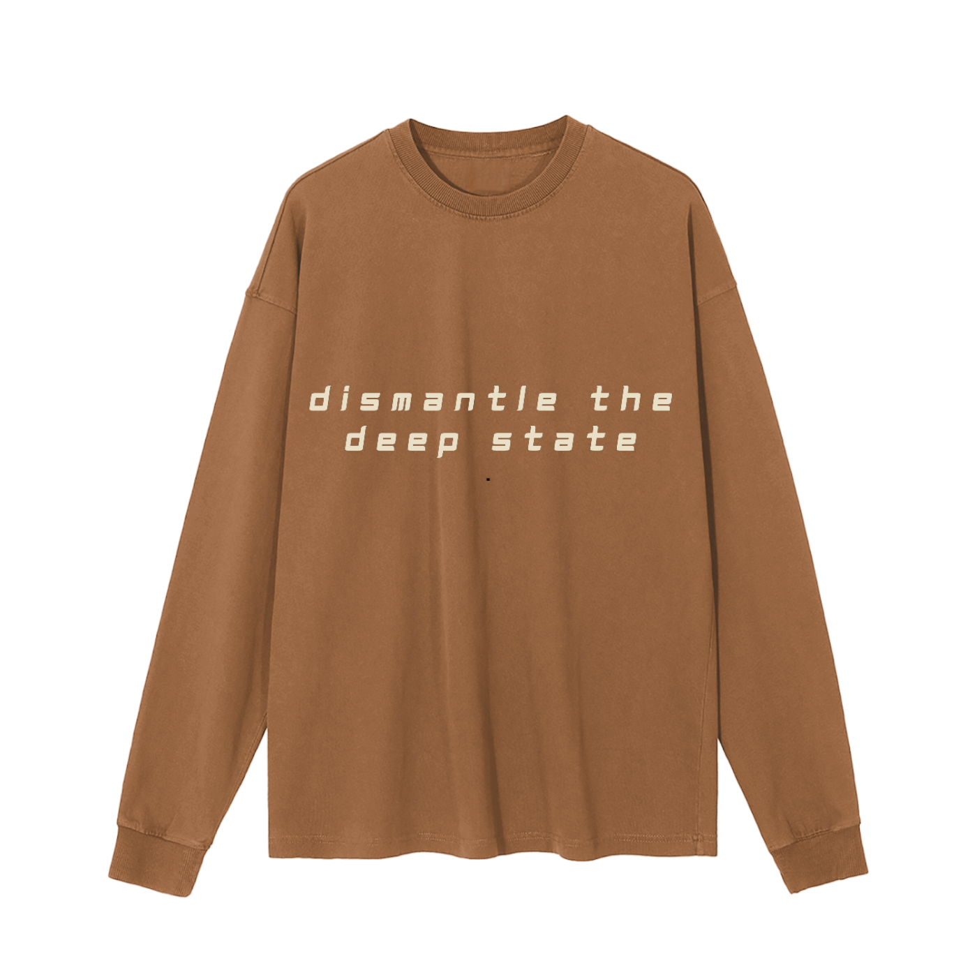 DISMANTLE THE DEEP STATE - CREAM INK - Enzyme Long Sleeve Tee