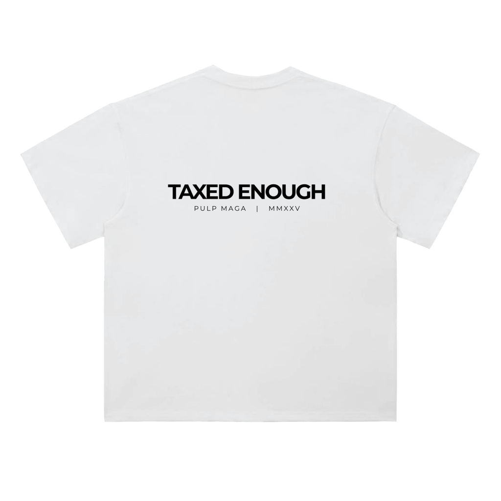 Tax cut t-shirt in lucent white with Taxed Enough typography on back
