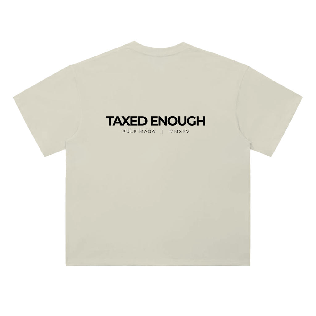 Tax cut t-shirt in milk apricot with Taxed Enough typography on back