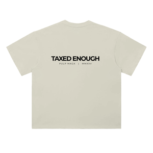 Tax cut t-shirt in milk apricot with Taxed Enough typography on back