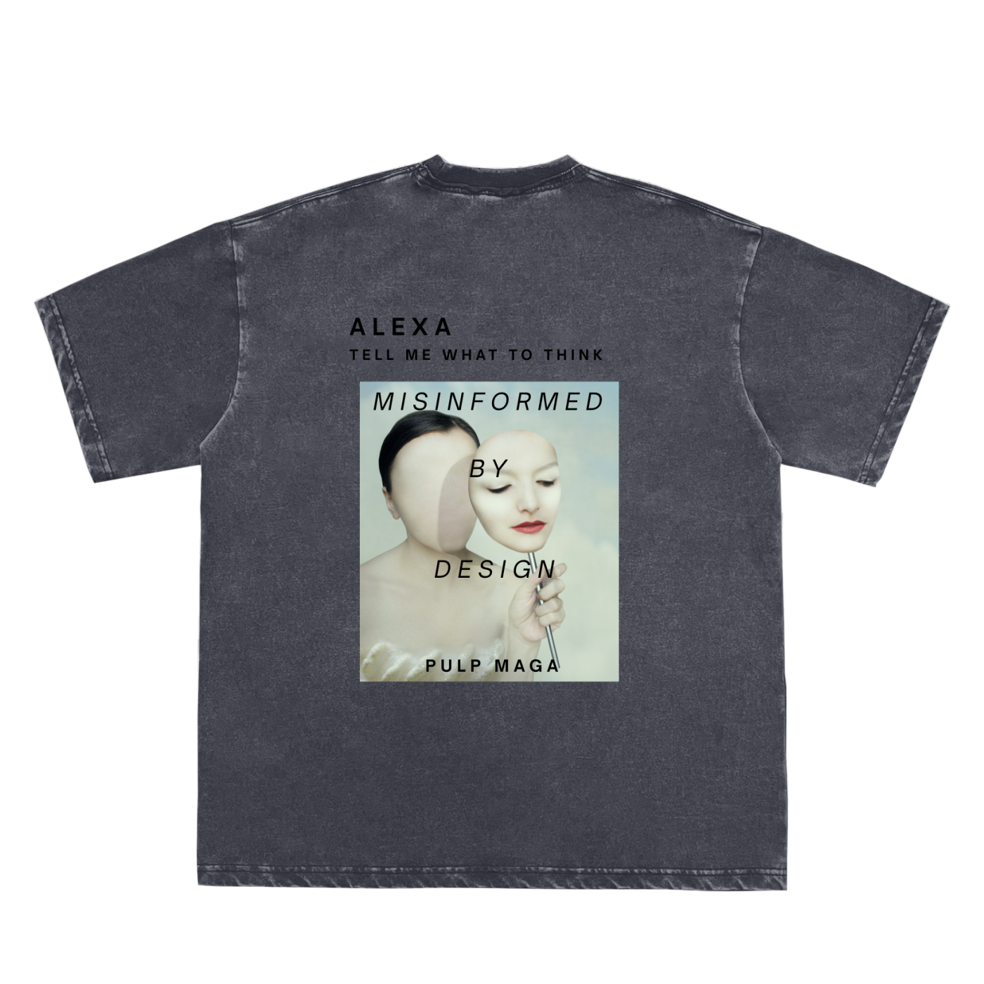 ALEXA, AM I REAL? - Snow Washed T-Shirt