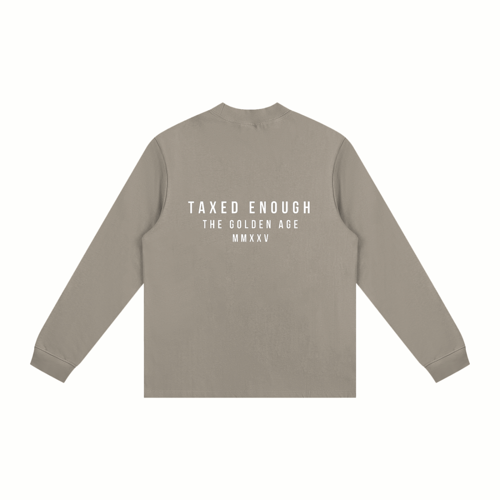 TAXED ENOUGH - Non-Shrink Mock Neck Long Sleeve