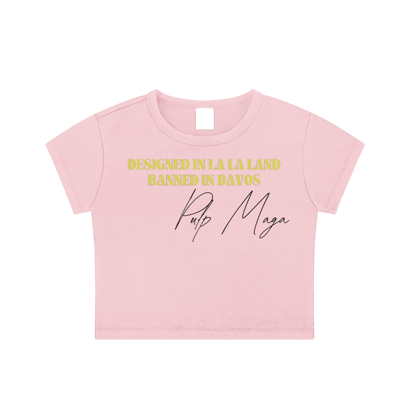 baby pink women crop top from pulp maga with 'banned in davos designed in los angels text'