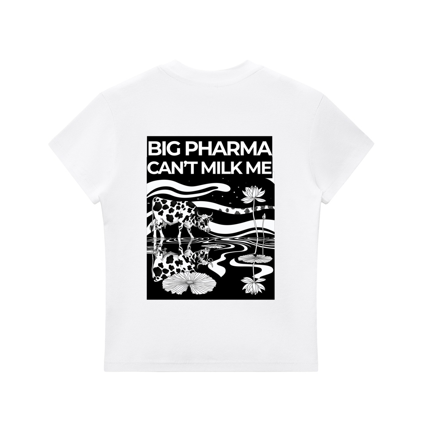 BIG PHARMA CAN'T MILK ME - Graphic Bodycon Baby Tee