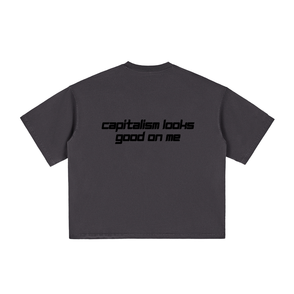 CAPITALISM LOOKS GOOD ON ME - Vintage Washed Boxy T-Shirt