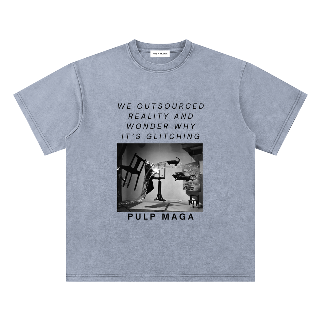 ERROR 404: REALITY NOT FOUND: Bamboo Snow Washed T-Shirt