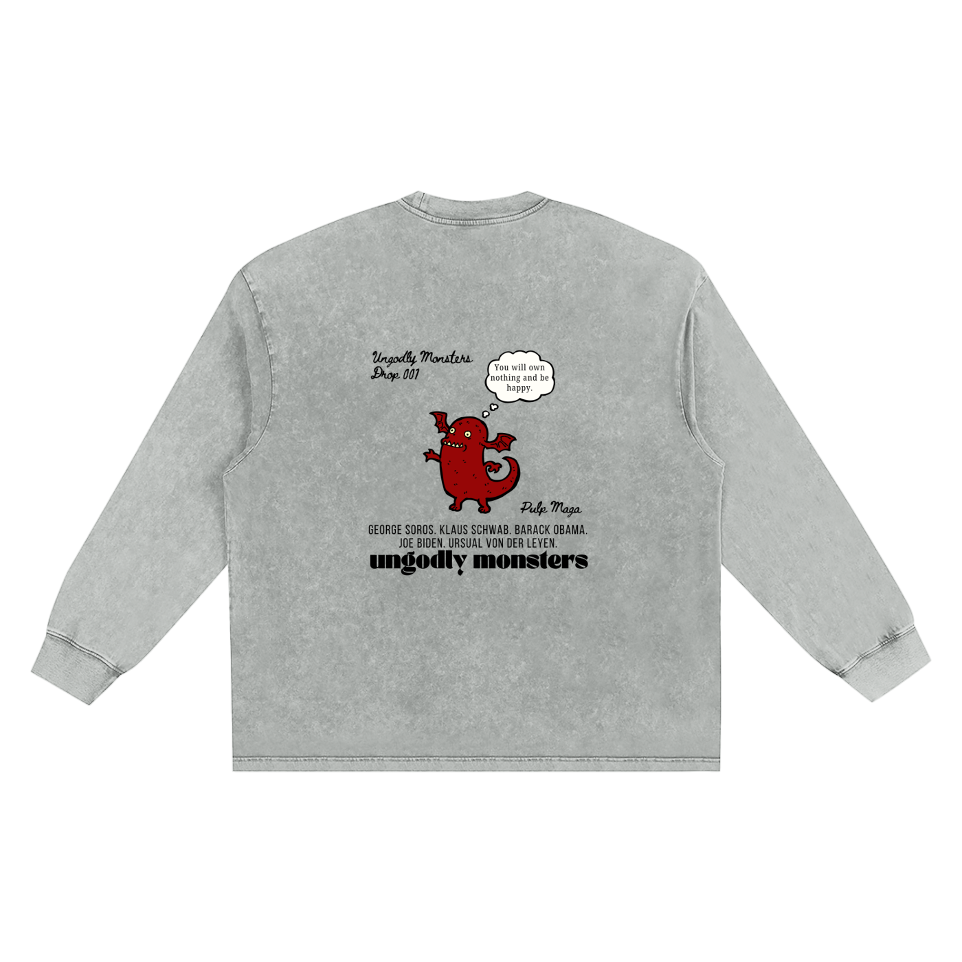 PSYTOON - OWN NOTHING, BE HAPPY  - Snow Wash Streetwear Long Sleeve Tee