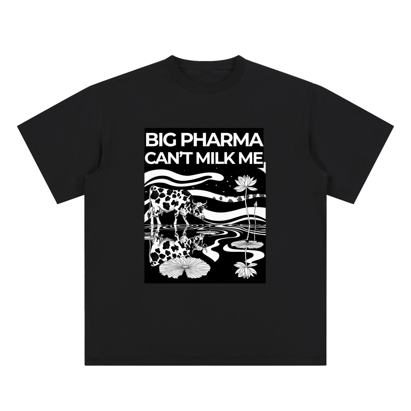 BIG PHARMA CAN'T MILK ME - Essential Cotton T-Shirt