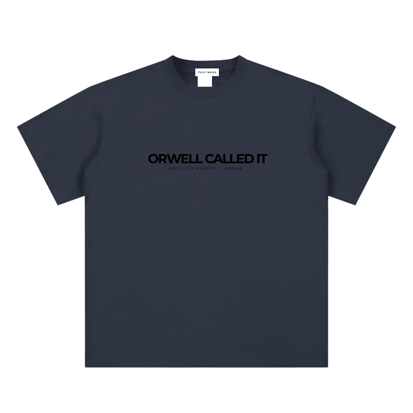 ORWELL CALLED IT - Unisex Sueded Cotton T-Shirt