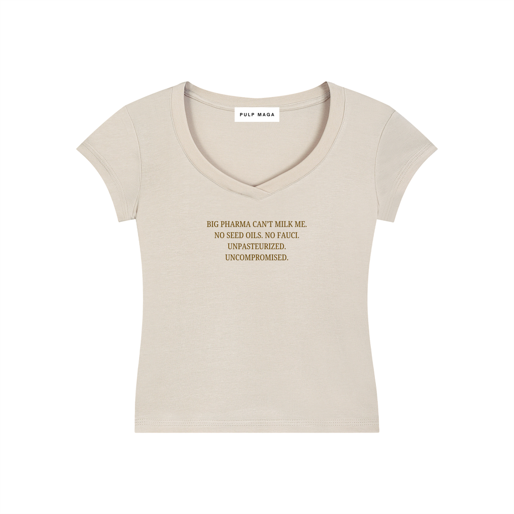 BIG PHARMA CAN'T MILK ME - V-Neck Bodycon Baby Tee