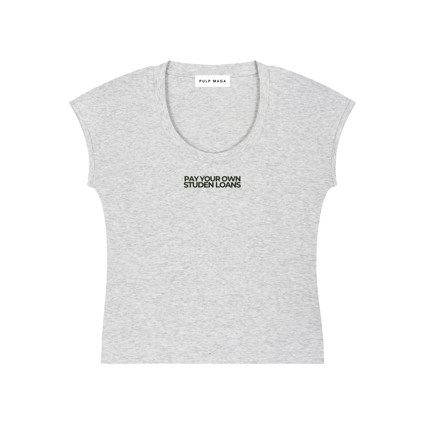 PAY YOUR OWN STUDENT LOANS - Essential Bodycon Baby Tee