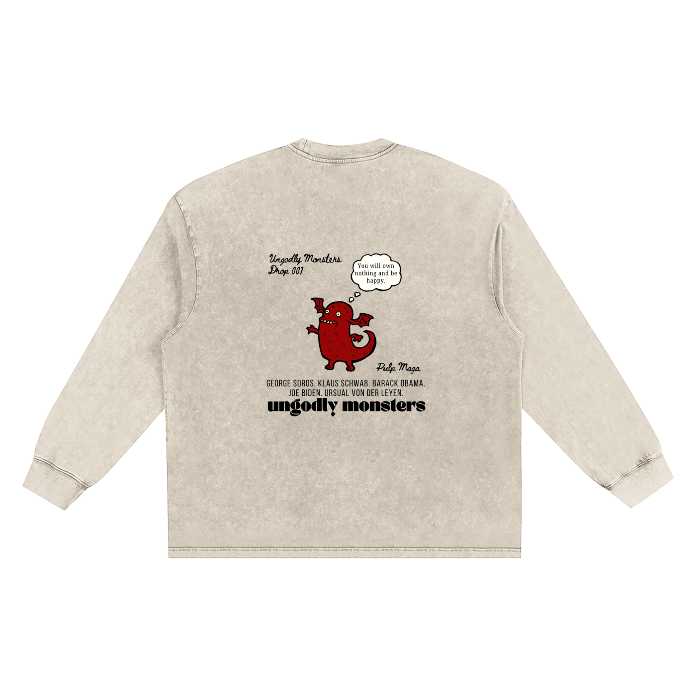 PSYTOON - OWN NOTHING, BE HAPPY  - Snow Wash Streetwear Long Sleeve Tee