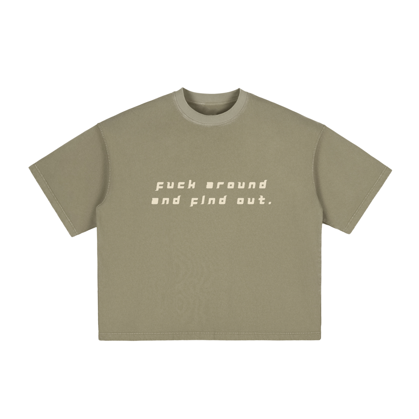 FUCK AROUND AND FIND OUT - Vintage Washed Boxy T-Shirt