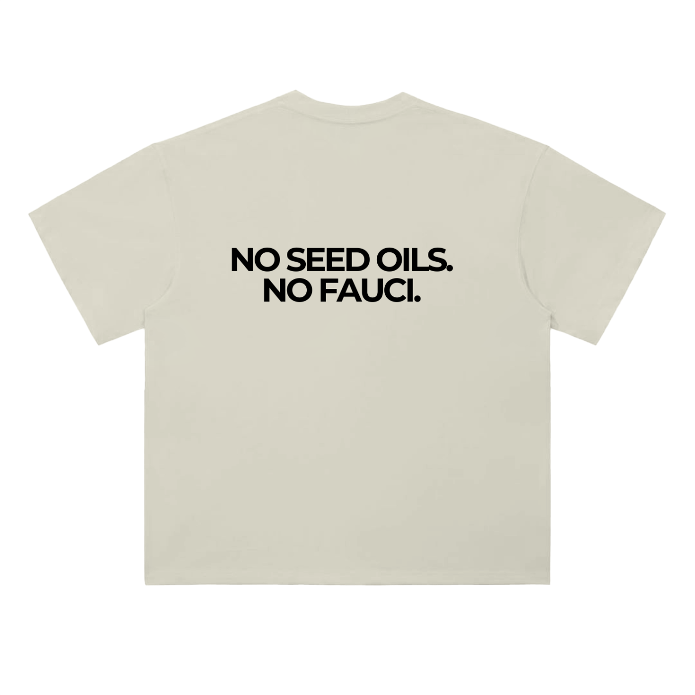 NO SEED OILS, NO FAUCI - Heavyweight T-Shirt
