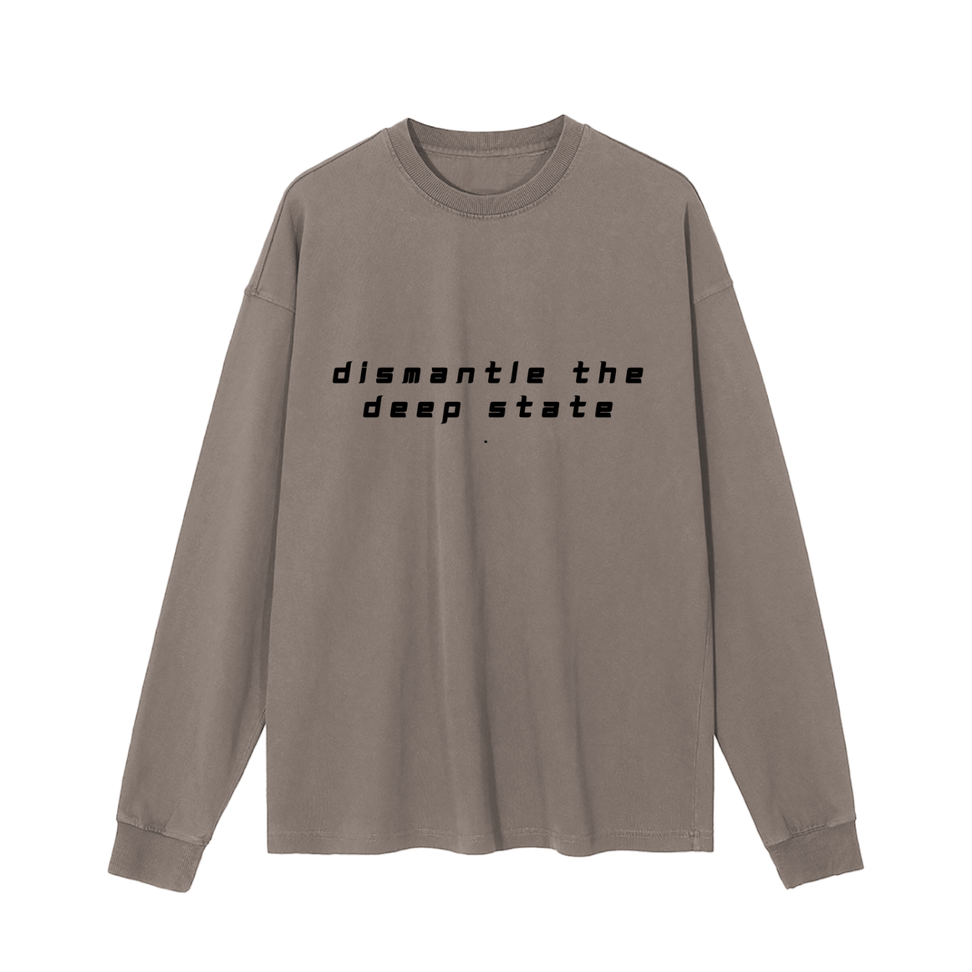 DISMANTLE THE DEEP STATE - ENZYME LONG SLEEVE TEE