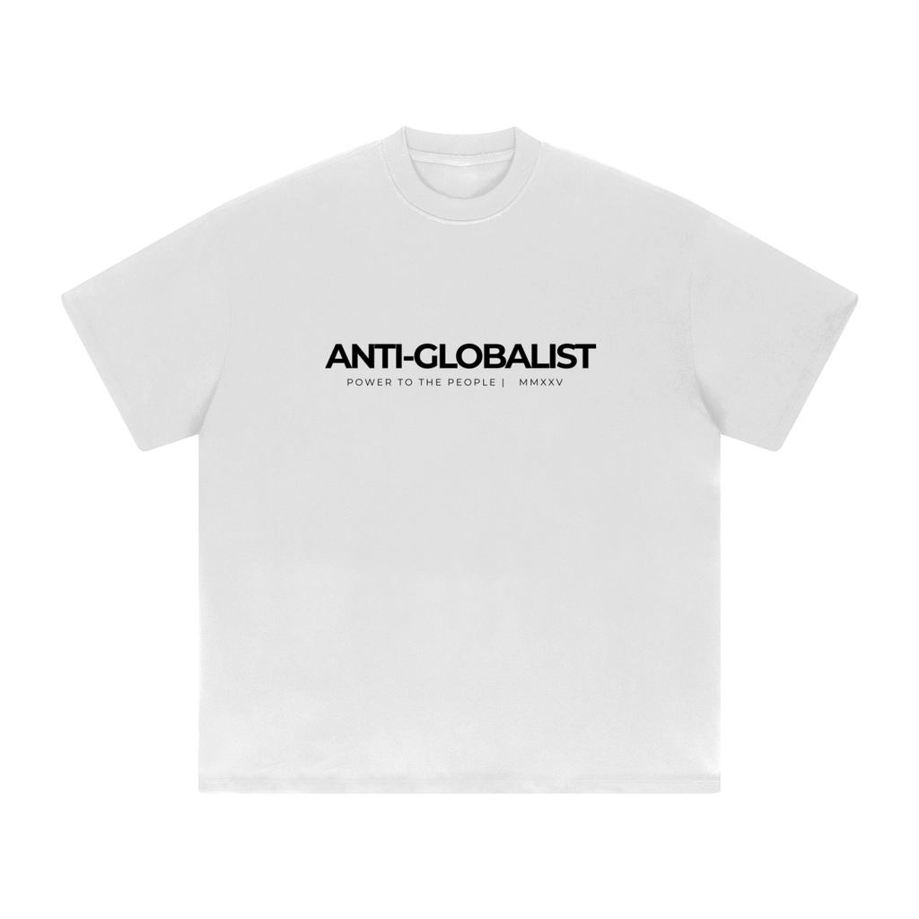 ANTI-GLOBALIST - Heavyweight Drop Shoulder T-Shirt