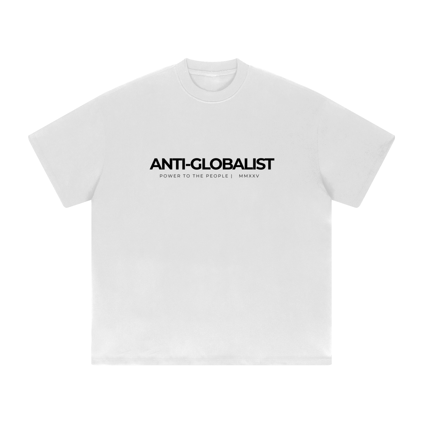 ANTI-GLOBALIST - Heavyweight Drop Shoulder T-Shirt