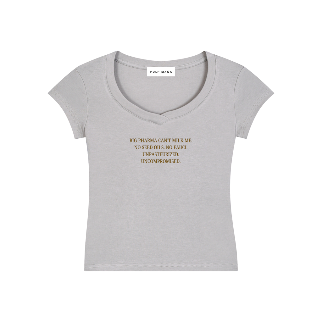 BIG PHARMA CAN'T MILK ME - V-Neck Bodycon Baby Tee