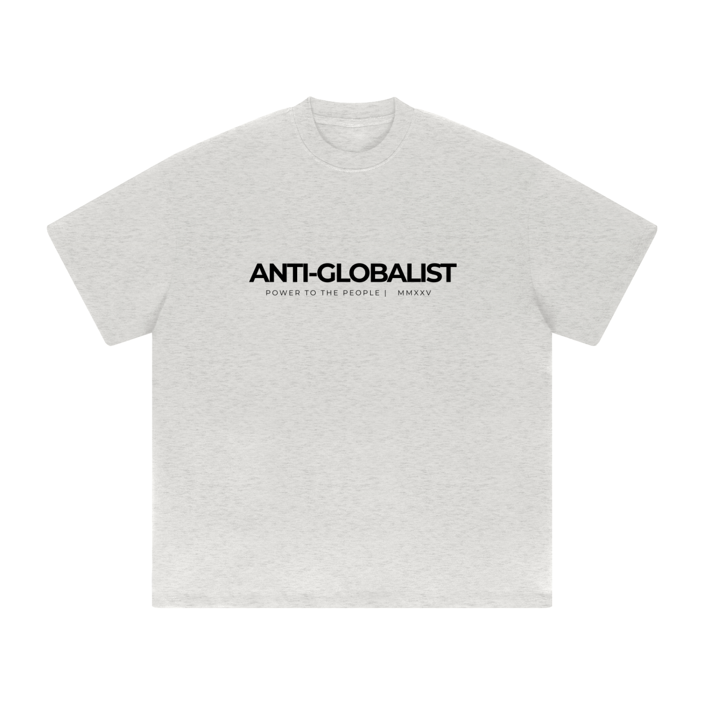 ANTI-GLOBALIST - Heavyweight Drop Shoulder T-Shirt
