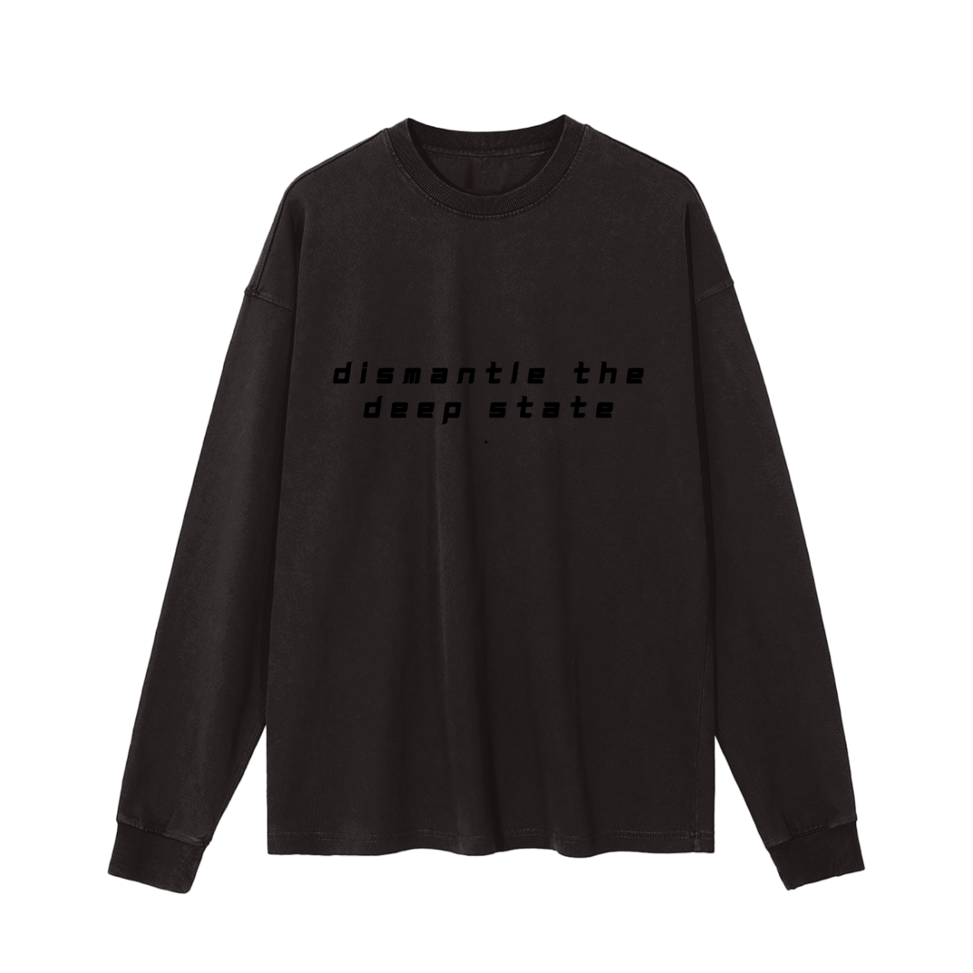DISMANTLE THE DEEP STATE - ENZYME LONG SLEEVE TEE