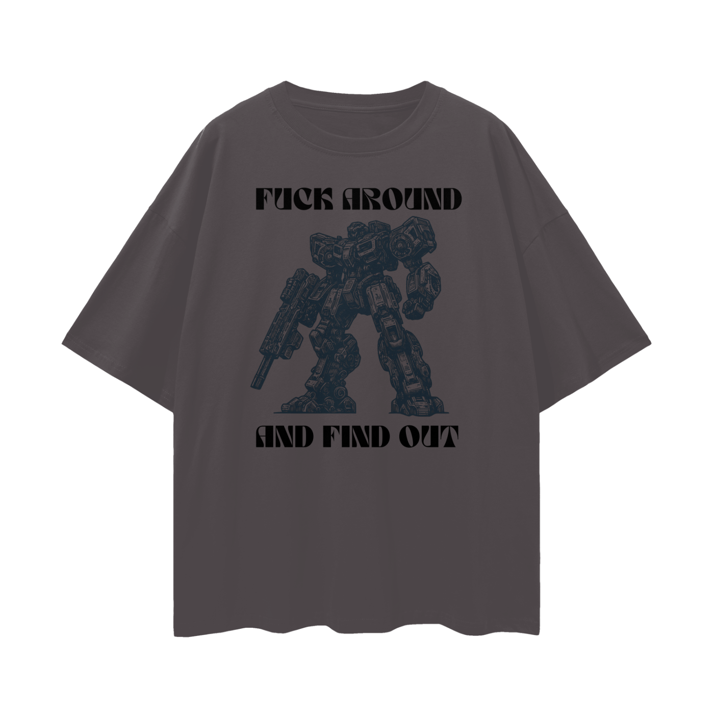 GOAT robot on oversize dark gray t-shirt with fuck around and find out text