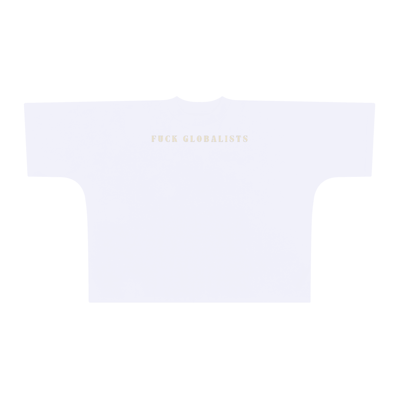 white fuck globalists streetwear t-shirt for modern republicans
