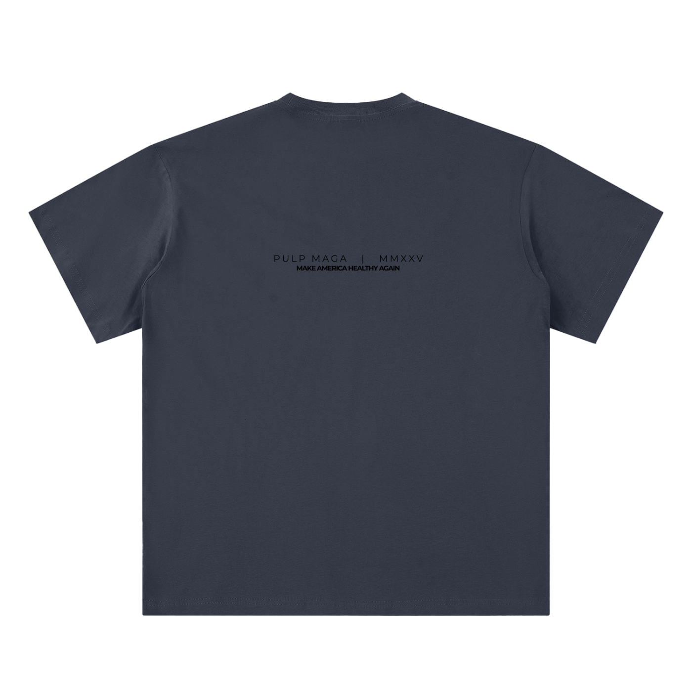 health freedom t-shirt back view in navy blue featuring PULP MAGA wordmark with MMXXV detail on sueded cotton