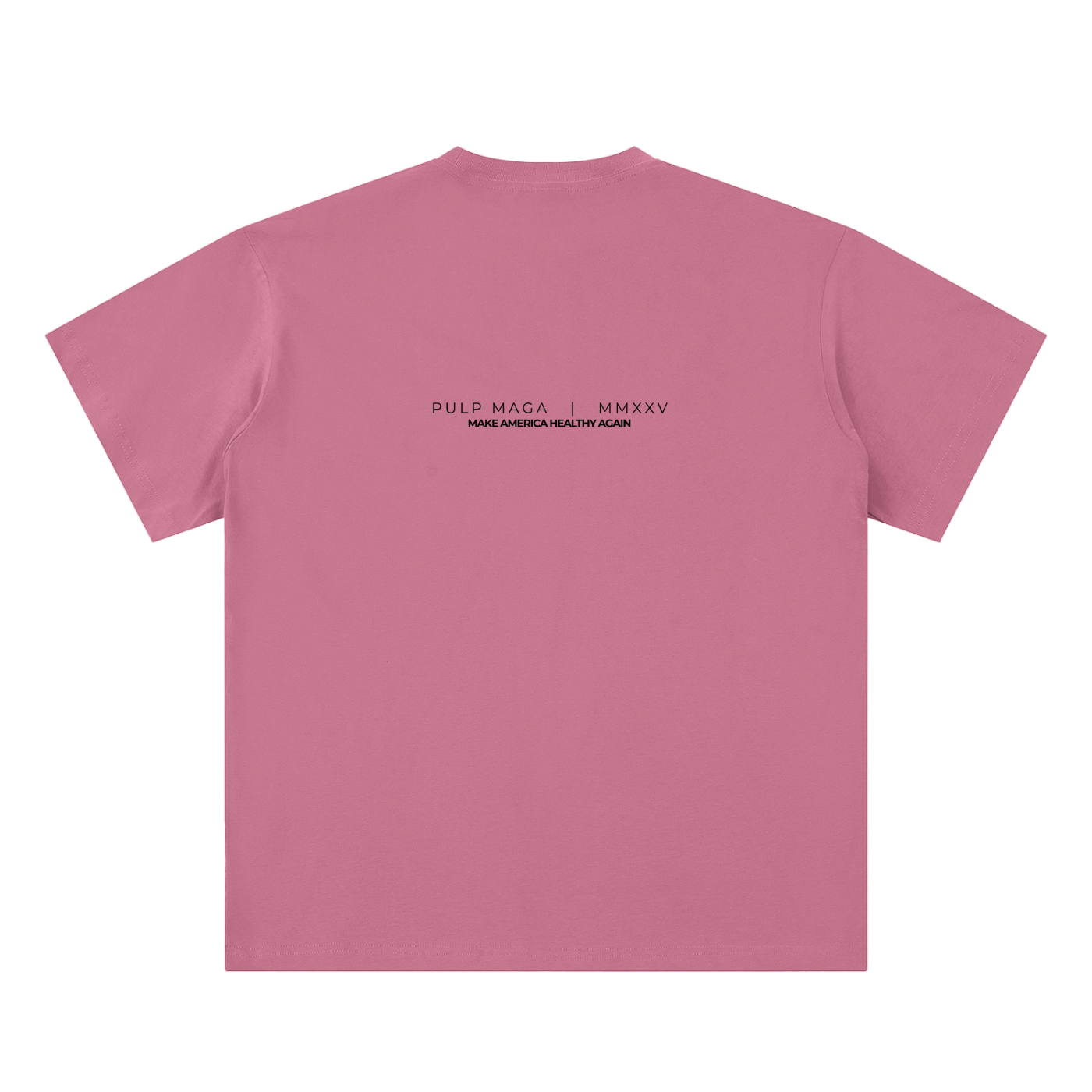 health freedom t-shirt back view in pink featuring PULP MAGA wordmark with MMXXV detail on sueded cotton