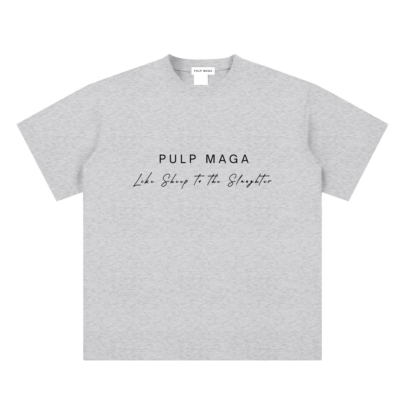 pandemic t-shirt front view in flower gray with PULP MAGA text and Like sheep to the slaughter phrase on sueded cotton tee