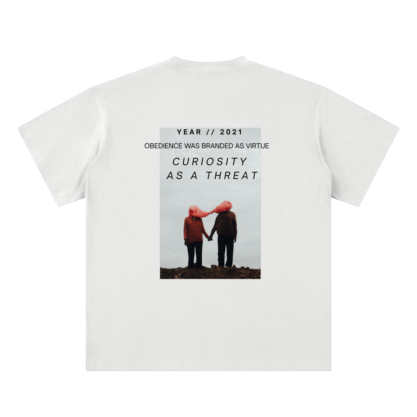 pandemic t-shirt back view in white featuring Year 2021 graphic with obedience and curiosity text