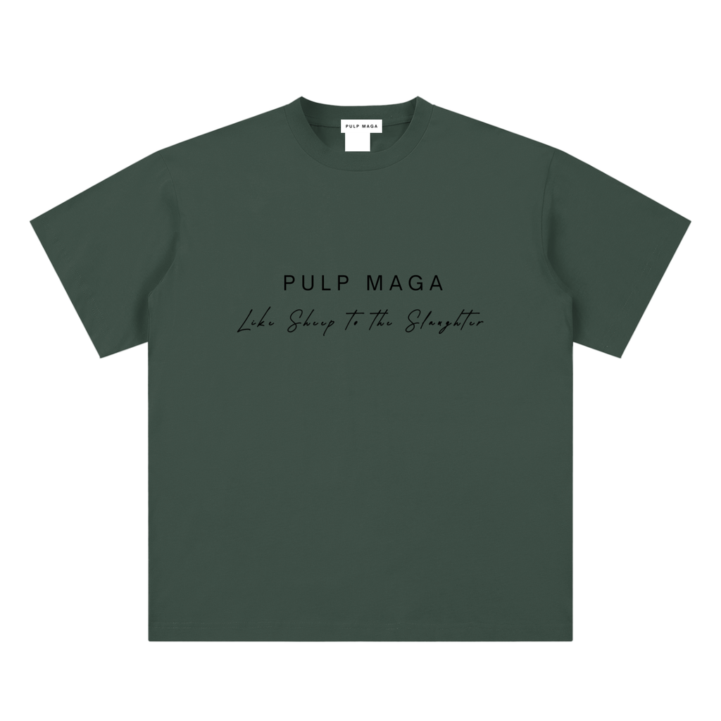 pandemic t-shirt front view in green with PULP MAGA text and Like sheep to the slaughter phrase on sueded cotton tee