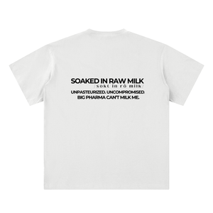 raw milk t-shirt back view in white with Big Pharma Can’t Milk Me text on sueded cotton tee